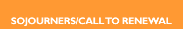 Sojourners/Call to Renewal
